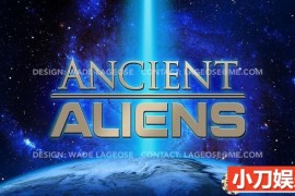 科幻解密纪录片《远古外星人 Ancient Aliens》第18季 英语中英双字 官方纯净版 1080P/MP4 1080/MKV/23.2G百度网盘下载
