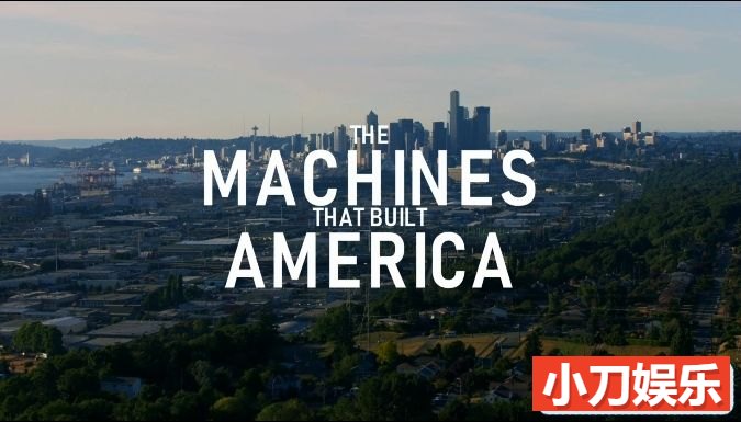 科技发展纪录片《造就美国的机器 The Machines That Built America 2021》第1季 全8集 英语英字 1080P/MKV/13.5G插图